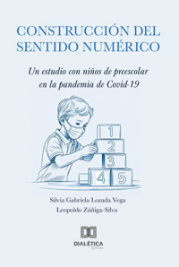 Construcción del Sentido Numérico - Silvia Gabriela Lozada Vega - ebook