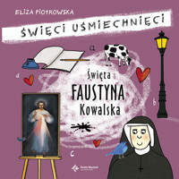 Święta Faustyna Kowalska - Eliza Piotrowska - książka