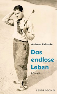 Das endlose Leben - Andreas Kollender - ebook