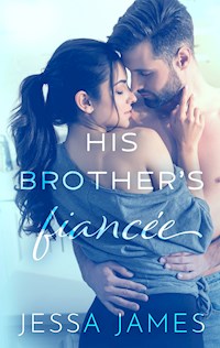 His Brother's Fiancée - Jessa James - ebook