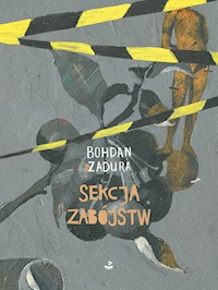 Sekcja zabójstw - Zadura Bohdan - książka
