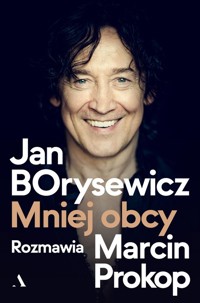 Jan Borysewicz Mniej obcy - Borysewicz Jan, Prokop Marcin - książka