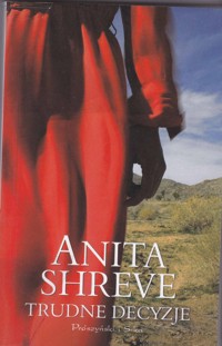 Trudne decyzje - Shreve Anita - ebook