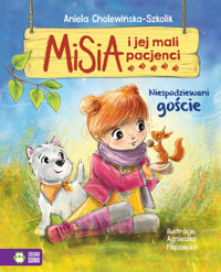 Misia i jej mali pacjenci. Niespodziewani goście - Aniela Cholewińska-Szkolik - audiobook + książka