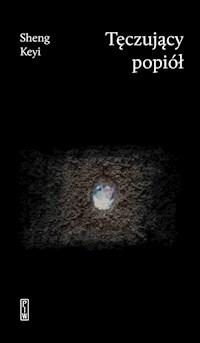 Tęczujący popiół - Sheng Keyi - ebook + książka