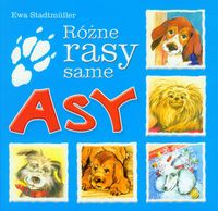 Różne rasy same asy - Ewa Stadtmüller - książka