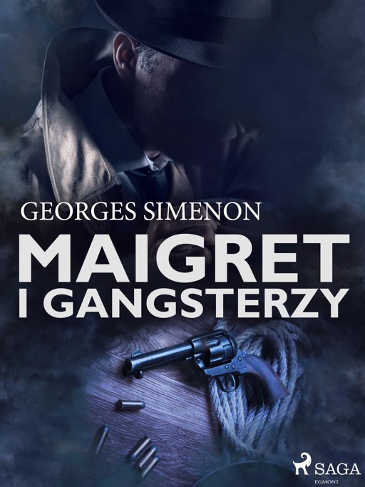 Okładka książki Komisarz Maigret. Maigret i gangsterzy