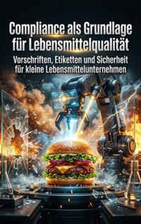 Compliance als Grundlage für Lebensmittelqualität - Lukas Berger - ebook