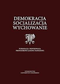 Demokracja Socjalizacja Wychowanie -  - książka