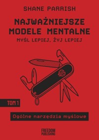 Najważniejsze modele mentalne Tom 1 - Parrish Shane - książka