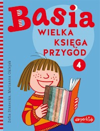 Wielka księga przygód 4. Basia - Zofia Stanecka - ebook