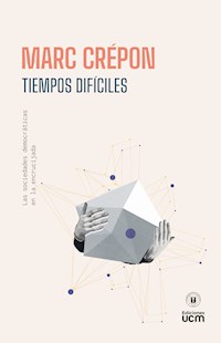 Tiempos difíciles - Marc Crépon - ebook