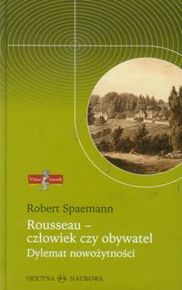 Rousseau Człowiek czy obywatel - Robert Spaemann - książka