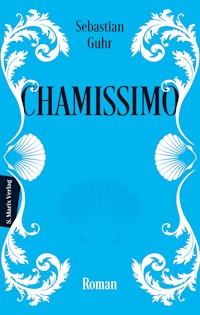 Chamissimo - Sebastian Guhr - ebook