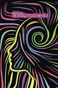 Słyszę tylko myśli - Anna Zając - książka