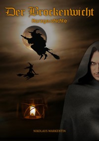 Der Brockenwicht - Nikolaus Warkentin - ebook
