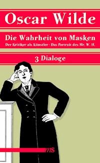 Die Wahrheit von Masken - Oscar Wilde - ebook