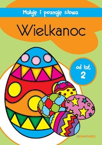 Wielkanoc Maluję i poznaję słowa -  - książka