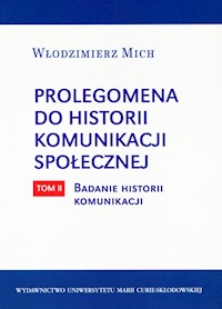 Prolegomena do historii komunikacji społecznej Tom 2 - Mich Włodzimierz - książka
