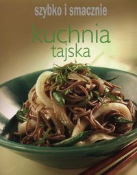 Kuchnia tajska Szybko i smacznie -  - książka
