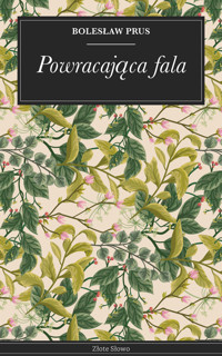 Powracająca fala - Bolesław Prus - ebook