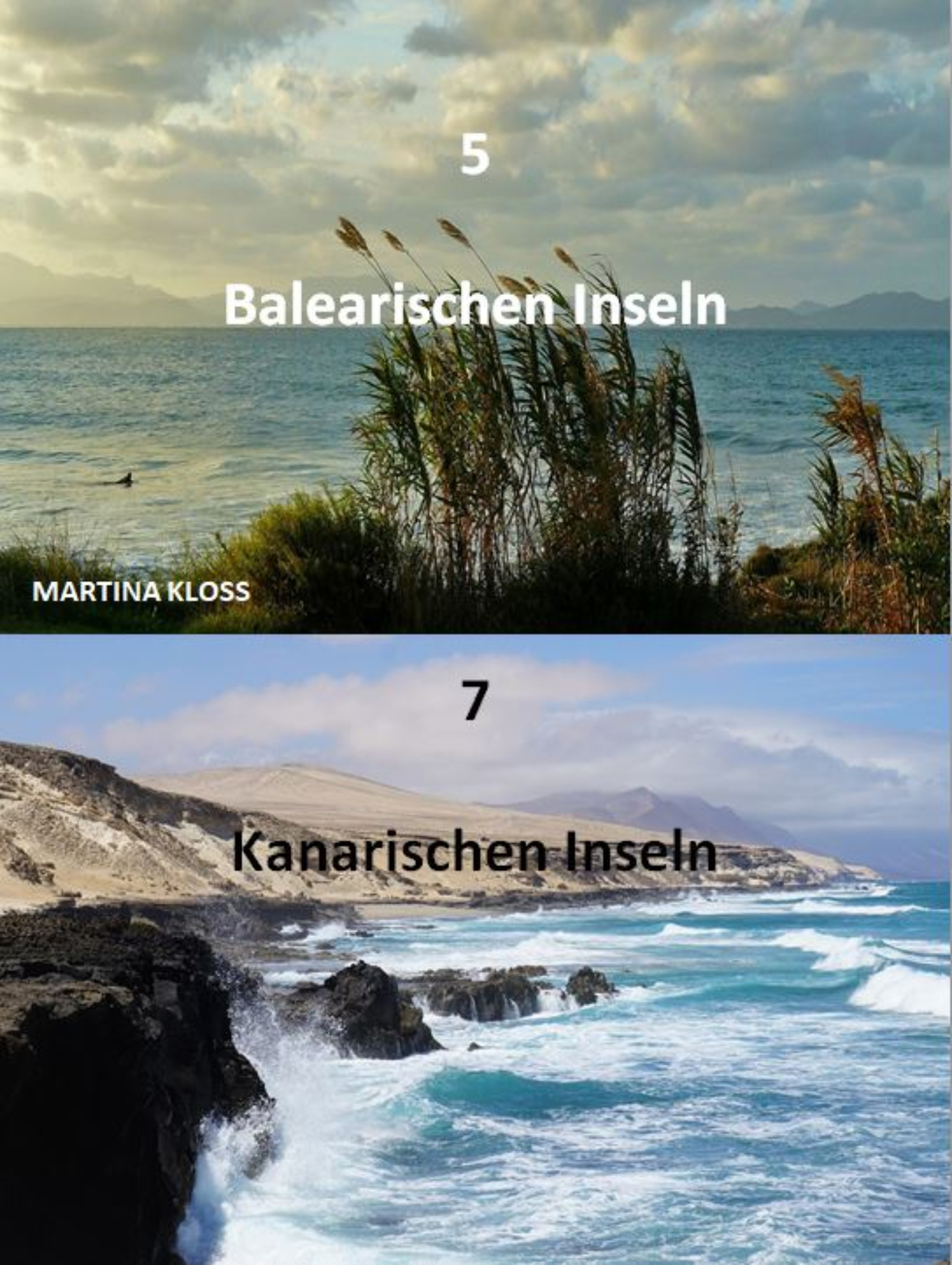 Kanaren oder Balearen – Reiseziele entdecken - Martina Kloss - ebook