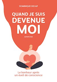 Quand je suis devenue moi - Dominique Decap - ebook