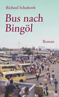 Bus nach Bingöl - Richard Schuberth - ebook
