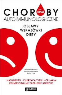 Masz to we krwi Choroby autoimmunologiczne - Ihnatowicz Paulina, Ptak Emilia, Czekalska Natalia - książka