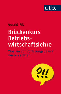 Brückenkurs Betriebswirtschaftslehre - Gerald Pilz - ebook