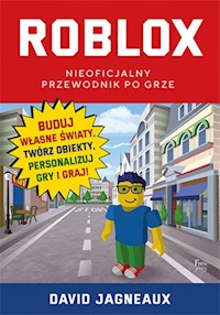 Roblox Nieoficjalny przewodnik po grze - Jagneaux David - książka