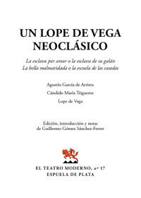 Un Lope de Vega neoclásico - Lope de Vega - ebook