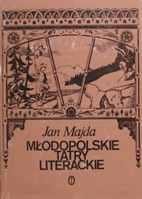 Młodopolskie Tatry literackie - Jan Majda - ebook