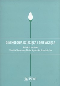 Ginekologia dziecięca i dziewczęca. -  - książka