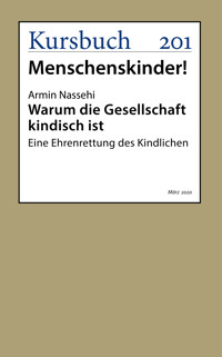 Warum die Gesellschaft kindisch ist - Armin Nassehi - ebook