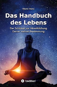 Das Handbuch des Lebens - Martin Heinz - ebook