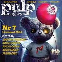 Pulp Magazyn #7 (11/2024) - Opracowanie zbiorowe - ebook + audiobook