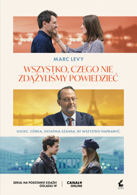 Wszystko, czego nie zdążyliśmy powiedzieć - Marc Levy - ebook + audiobook + książka