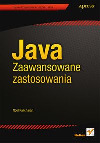 Java Zaawansowane zastosowania - Kalicharan Noel - książka