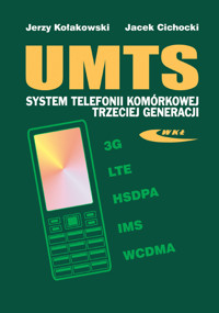 UMTS system telefonii komórkowej trzeciej generacji - Cichocki Jacek, Kołakowski Jerzy - książka