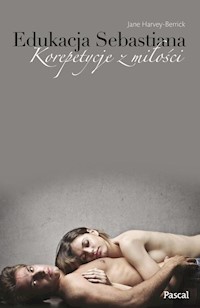 Edukacja Sebastiana. - Jane Harvey-Berrick - książka