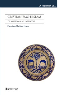 Cristianismo e islam - Francisco Martínez Hoyos - ebook