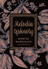 Melodia tęsknoty - Monika Marszałek [FortunateEm] - ebook + audiobook + książka