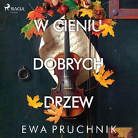 W cieniu dobrych drzew - Pruchnik Ewa - ebook + audiobook