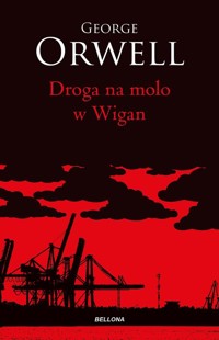 Droga na molo w Wigan - George Orwell - ebook + książka