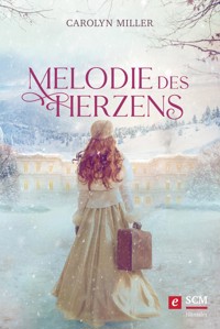 Melodie des Herzens - Carolyn Miller - ebook