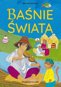 Baśnie świata - Mariola Jarocka - książka