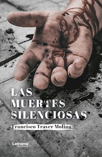 Las muertes silenciosas - Francisco Traver Molina - ebook