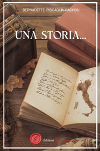 Una storia - Bernadette Piscaglia-Rachou - ebook