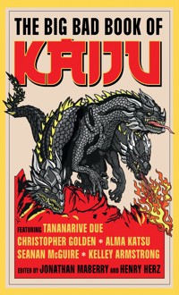 The Big Bad Book of Kaiju - Tananarive Due - ebook